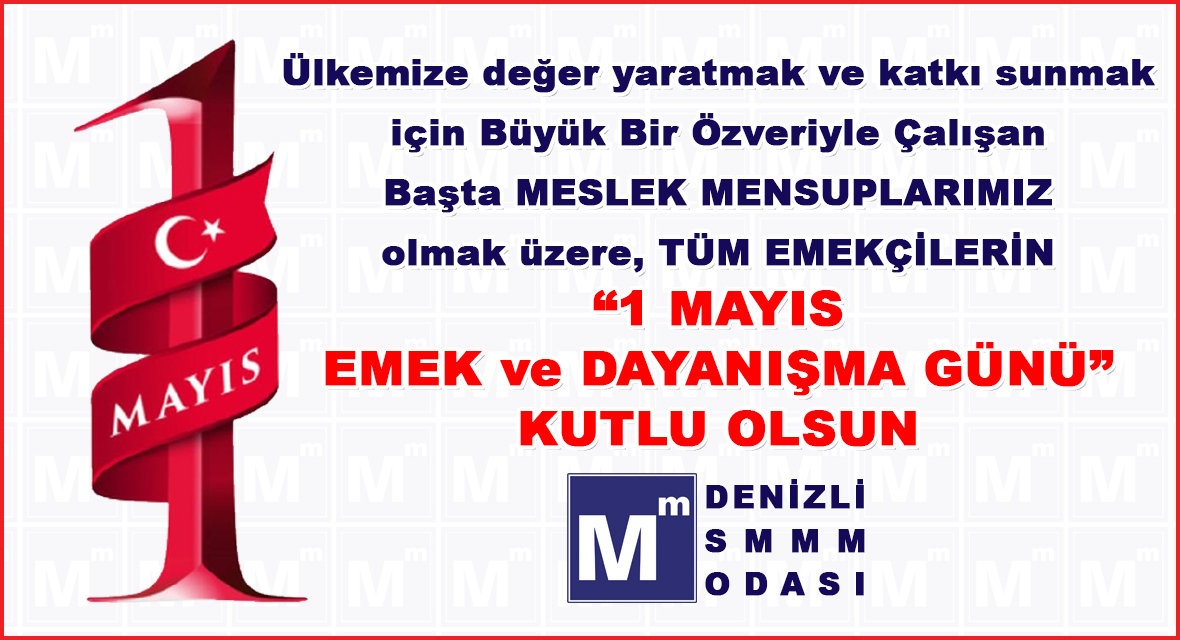 1 MAYIS EMEK ve DAYANIMA GN KUTLU OLSUN